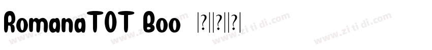 RomanaTOT Boo字体转换